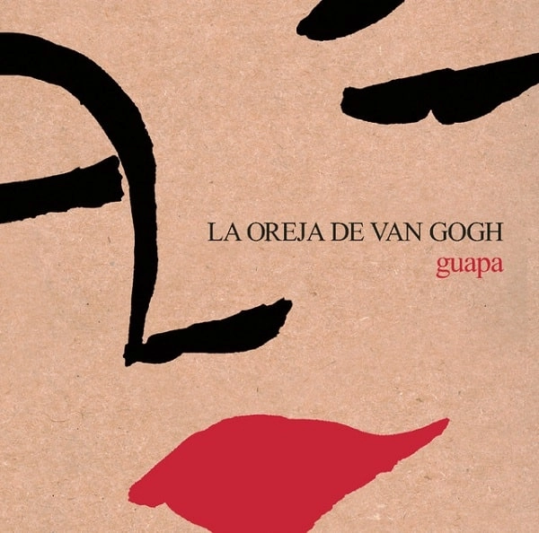LA OREJA DE VAN GOGH / ラ・オレハ・デ・ヴァン・ゴッホ / GUAPA