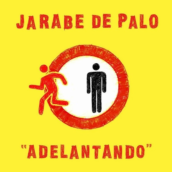 JARABE DE PALO / ハラベ・デ・パロ / ADELANTANDO