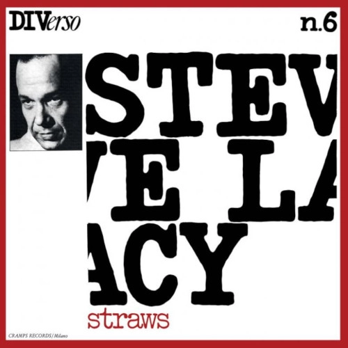 STEVE LACY / スティーヴ・レイシー / STRAWS