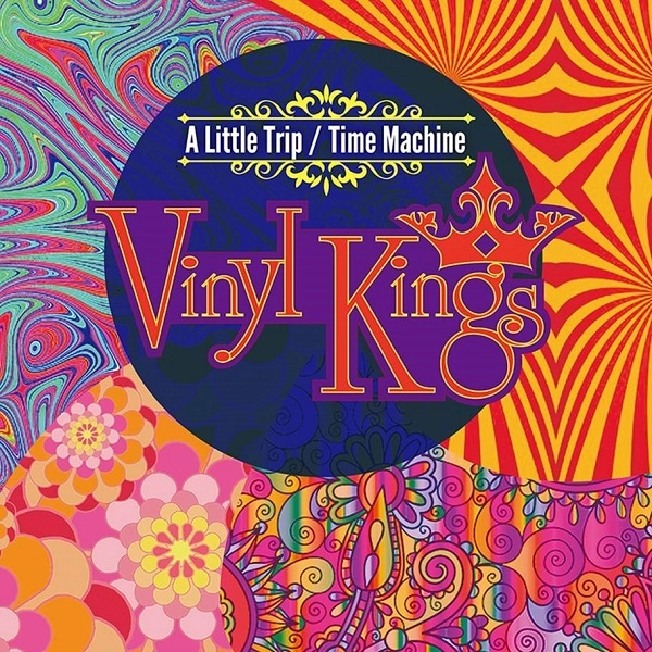 VINYL KINGS / ヴィニール・キングス / ザ・ベスト・オブ・ヴィニール・キングス / A LITTLE TRIP/TIME MACHINE