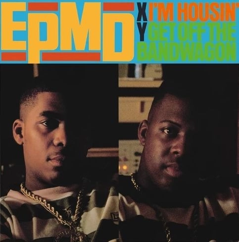 EPMD / I'M HOUSIN' b/w I'M HOUSIN' (INSTRUMENTAL)