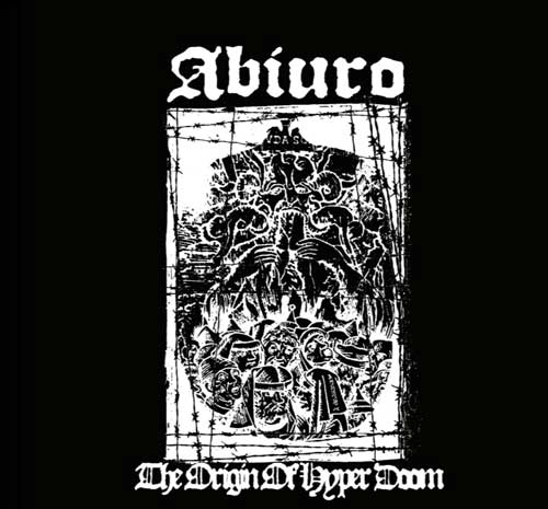 abiuro / ORIGIN OF HYPER DOOM