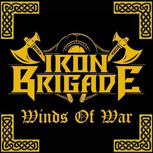 IRON BRIGADE / WINDS OF WAR (CD)