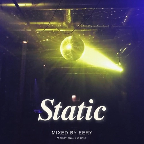 EERY / STATIC 2