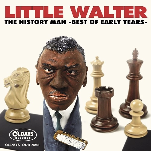 LITTLE WALTER / リトル・ウォルター / ヒストリー･マン ベスト･オブ･アーリーイヤーズ / HISTORY MAN BEST OF EARLY YEARS