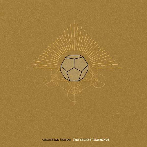 CELESTIAL SEASON / SECRET TEACHINGS