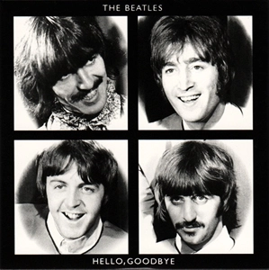 BEATLES / ビートルズ / HELLO, GOODBYE / I AM THE WALRUS