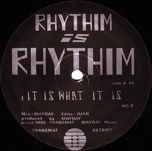 RHYTHIM IS RHYTHIM / リズム・イズ・リズム / IT IS WHAT IT IS (1988 BLACK LABEL)