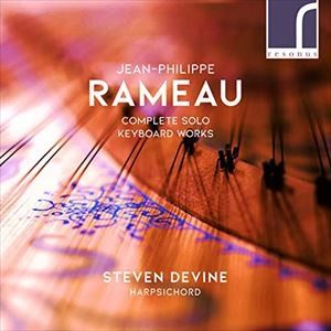 STEVEN DEVINE / スティーヴン・デヴァイン / RAMEAU: COMPLETE SOLO KEYBOARD WORKS