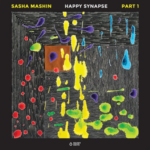 SASHA MASHIN / サーシャ・マーシン / ハッピー・シナプス / HAPPY SYNAPSE