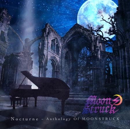 MOONSTRUCK / ムーンストラック / Nocturne ? Anthology of MOONSTRUCK