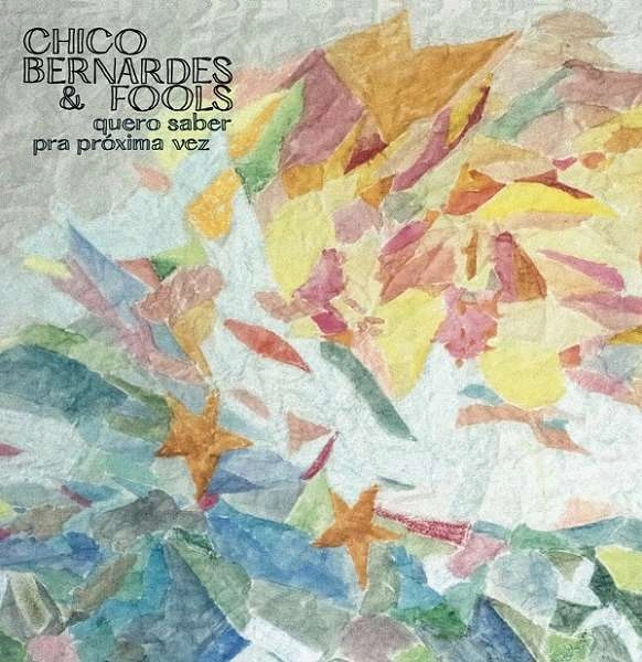 CHICO BERNARDES & FOOLS / シコ・ベルナルデス & フールズ / QUERO SABER