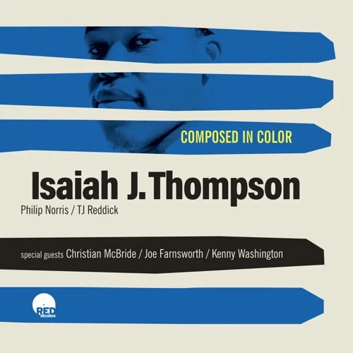 ISAIAH THOMPSON / COMPOSED IN COLOR