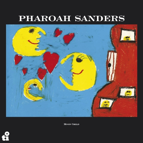 PHAROAH SANDERS / ファラオ・サンダース / MOON CHILD