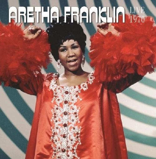 ARETHA FRANKLIN / アレサ・フランクリン / LIVE 1970-07-21 ANTIBES, FRANCE!