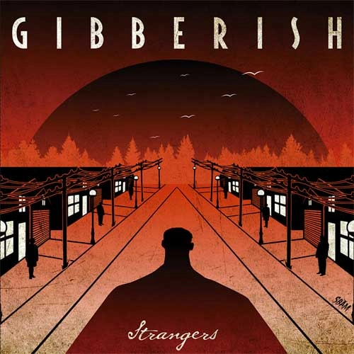 GIBBERISH / STRANGERS