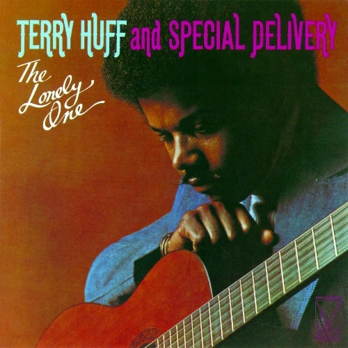 TERRY HUFF AND SPECIAL DELIVERY / テリー・ハフ&スペシャル・デリヴァリー / ザ・ロンリー・ワン / THE LONELY ONE