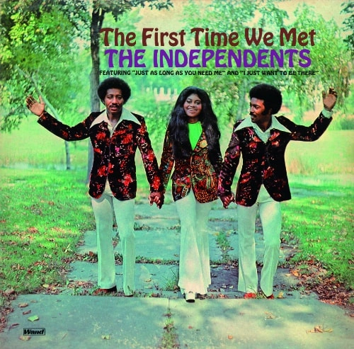 INDEPENDENTS (SOUL) / インディペンデンツ (SOUL) / ザ・ファースト・タイム・ウィ・メット +1