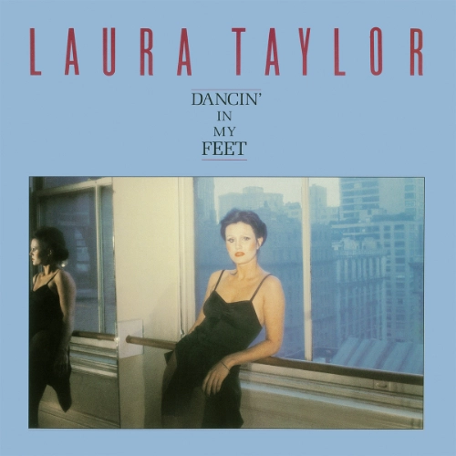 LAURA TAYLOR / ローラ・テイラー / ダンシン・イン・マイ・フィート / DANCIN' IN MY FEET