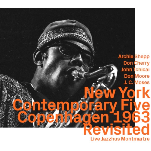 NEW YORK CONTEMPORARY FIVE / ニューヨーク・コンテンポラリー・ファイブ / COPENHAGEN 1963, EZZ-THETICS 1124, REVISITED