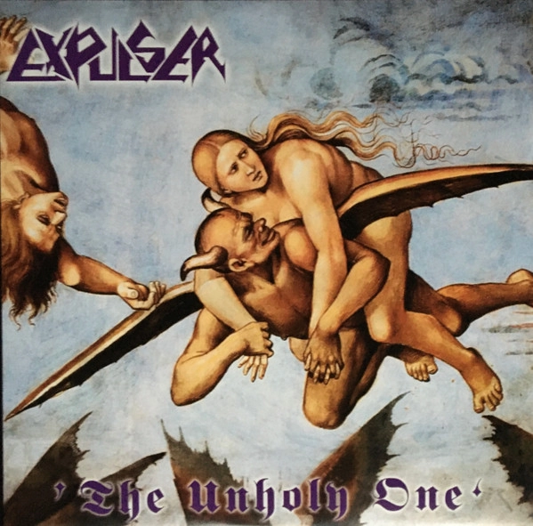 EXPULSER / UNHOLY ONE