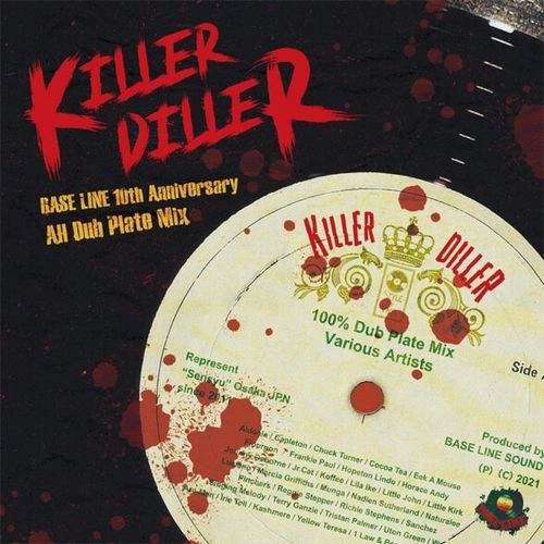 BASELINE / ベース・ライン / KILLER DILLER : BASE LINE 10TH ANNIVERSARY ALL DUB PLATE MIX