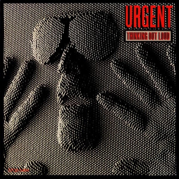 URGENT (METAL from US) / アージェント (METAL from US) / シンキング・アウト・ラウド / THINKING OUT LOUD
