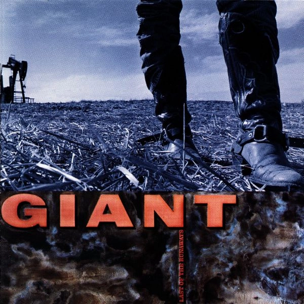 GIANT (METAL) / ジャイアント / ラスト・オブ・ザ・ランナウェイズ / LAST OF THE RUNAWAYS