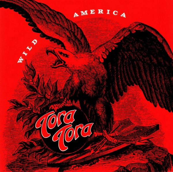 TORA TORA / トラ・トラ / ワイルド・アメリカ / WILD AMERICA