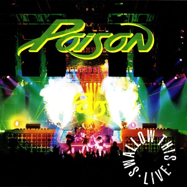 POISON (METAL) / ポイズン / スワロウ・ディス・ライヴ!!! / SWALLOW THIS LIVE