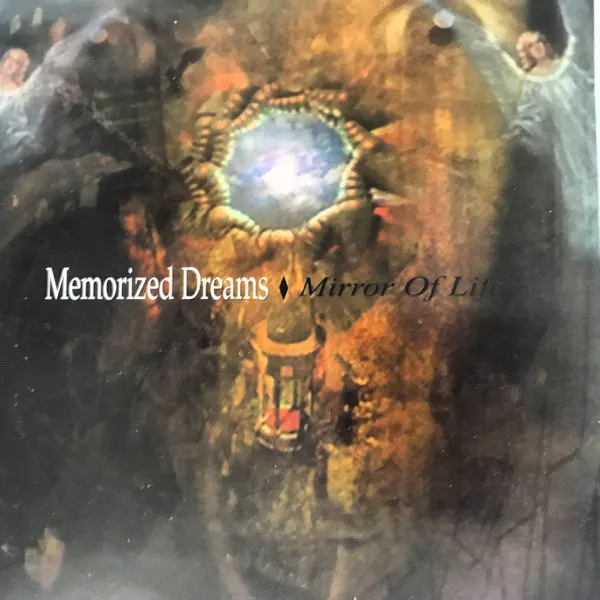 MEMORIZED DREAMS / MIRROR OF LIFE