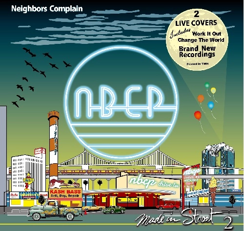 NEIGHBORS COMPLAIN / ネイバーズ・コンプレイン / MADE IN STREET 2(LIVE COVERS) 
