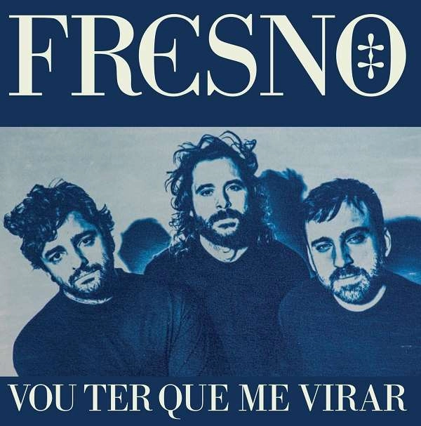 FRESNO / フレスノ / VOU TER QUE ME VIRAR