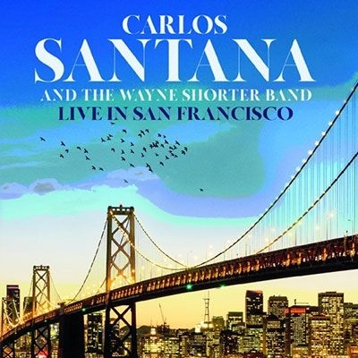 SANTANA & WAYNE SHORTER / サンタナ & ウェイン・ショーター / ライヴ･イン･サンフランシスコ 1988 / LIVE IN SAN FRANCISCO 1988