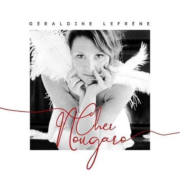 GERALDINE LEFRENE / ジェラルディーヌ・ルフレヌ / CHER NOUGARO
