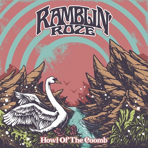 Ramblin' Roze / Howl of The Coomb