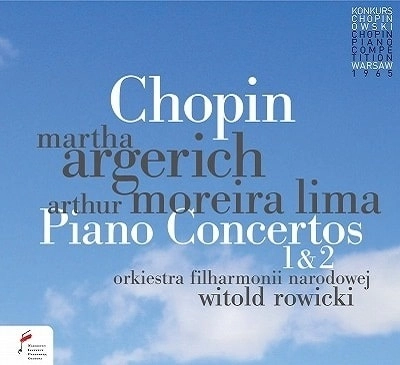 MARTHA ARGERICH & ARTHUR MOREIRA LIMA / マルタ・アルゲリッチ & アルトゥール・モレイラ・リマ / 第7回ショパン国際ピアノ・コンクール・ライヴ ~ ショパン:ピアノ協奏曲集