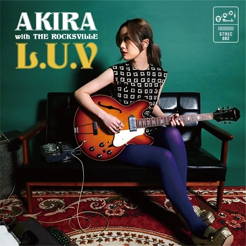 AKIRA with THE ROCKSVILLE / L.U.V