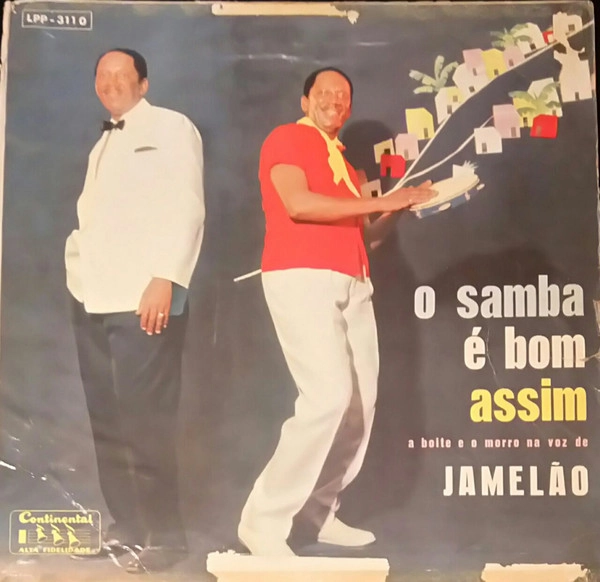 JAMELAO / ジャメラォン / O SAMBA E BOM ASSIM (A BOITE E O MORRO NA VOZ DE JAMELAO)