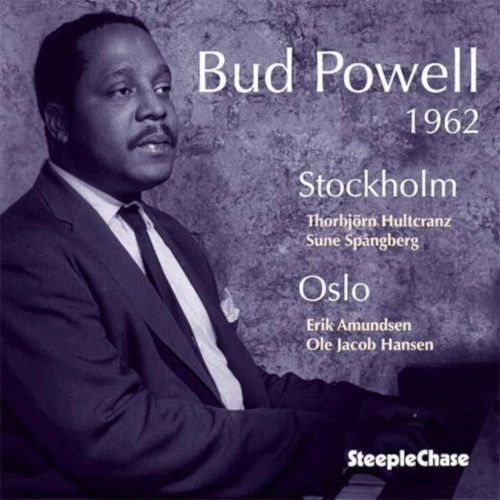 BUD POWELL / バド・パウエル / 1962 STOCKHOLM OSLO