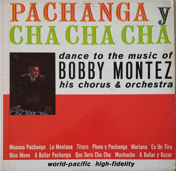 BOBBY MONTEZ / ボビー・モンテス / PACHANGA Y CHA CHA CHA
