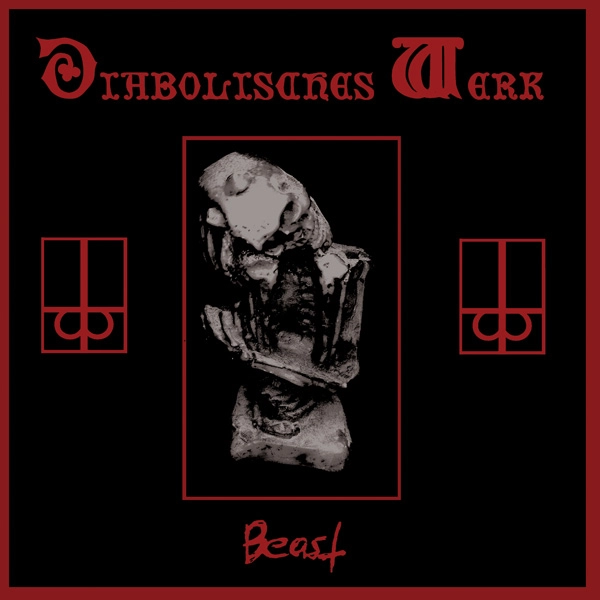 DIABOLISCHES WERK / BEAST