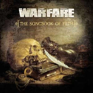 WARFARE / ウォーフェア / SONGBOOK OF FILTH