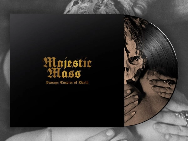MAJESTIC MASS / SAVAGE EMPIRE OF DEATH