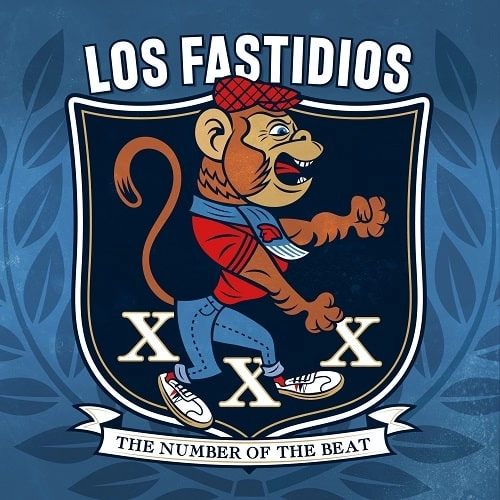 LOS FASTIDIOS / XXX THE NUMBER OF THE BEAT