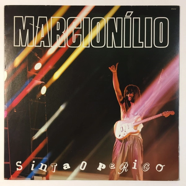 MARCIONÍLIO / SINTA O PERIGO