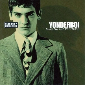 YONDERBOI / SHALLOW AND PROFOUND