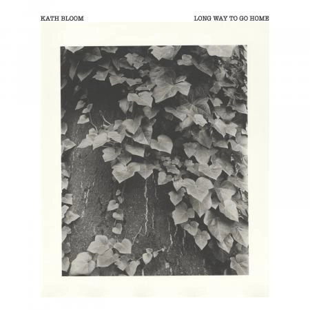 KATH BLOOM / ケイス・ブルーム / LONG WAY TO GO HOME