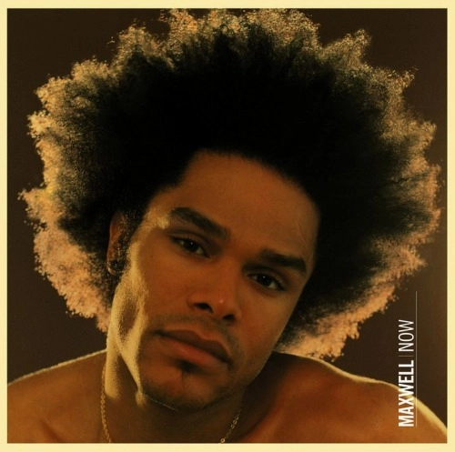 MAXWELL / マックスウェル / NOW