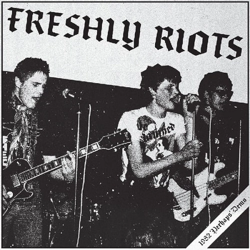 FRESHLY RIOTS / PERHAPS (7")